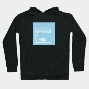 EverythingVsCorona19 Hoodie